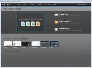 Cognos Insight Home Screen Cognos Insight Home Screen